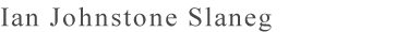 Ian Johnstone Slaneg
